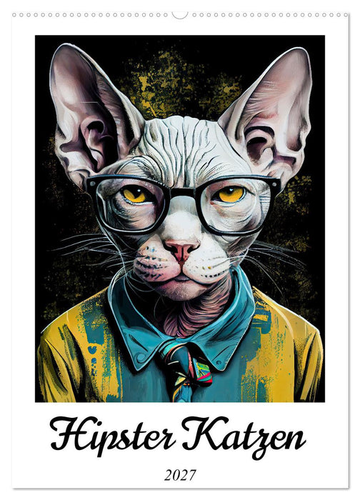 Hipster Katzen (CALVENDO Wandkalender 2027)