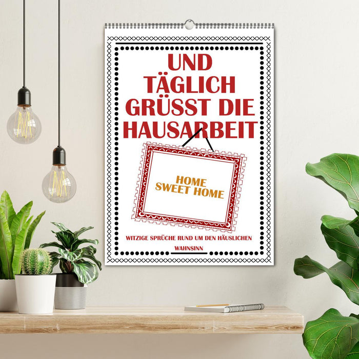 Und täglich grüßt die Hausarbeit (CALVENDO Wandkalender 2027)