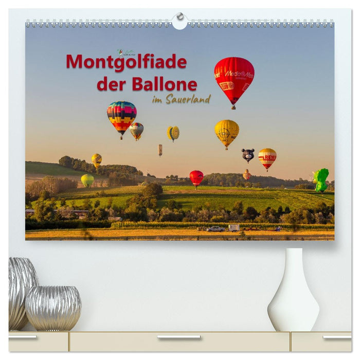 Montgolfiade der Ballone im Sauerland (CALVENDO Premium Wandkalender 2027)