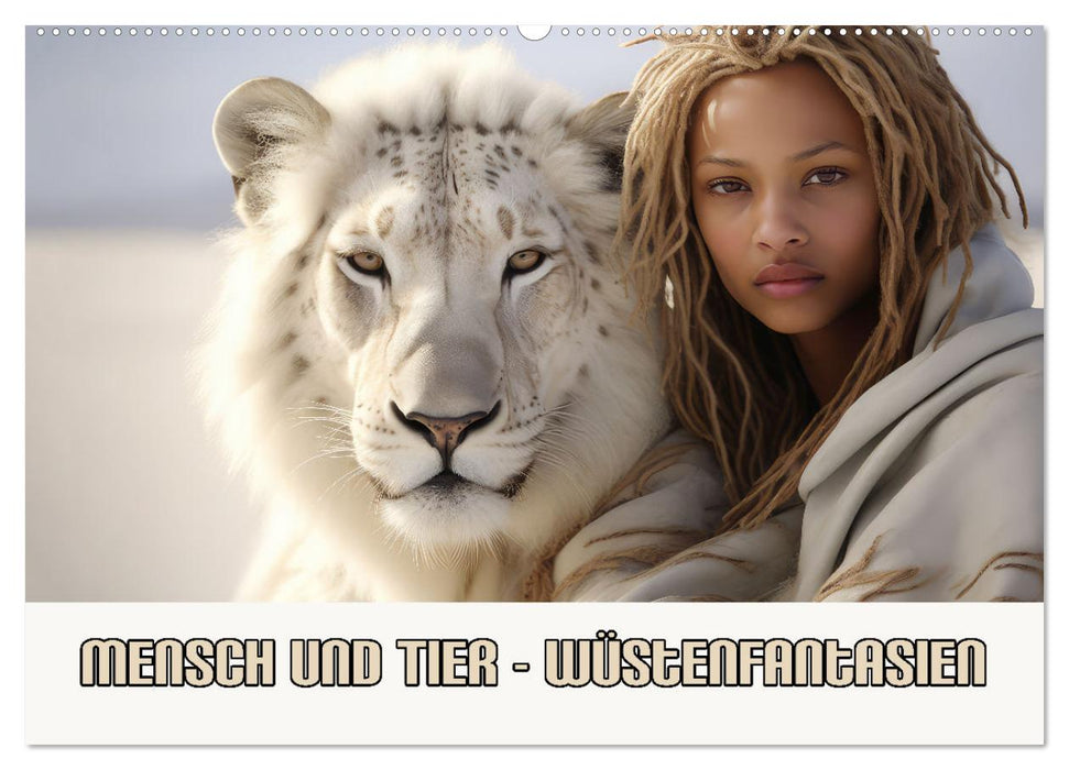 Mensch und Tier – Wüstenfantasien (CALVENDO Wandkalender 2027)