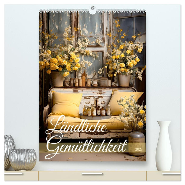 Ländliche Gemütlichkeit (CALVENDO Premium Wandkalender 2027)