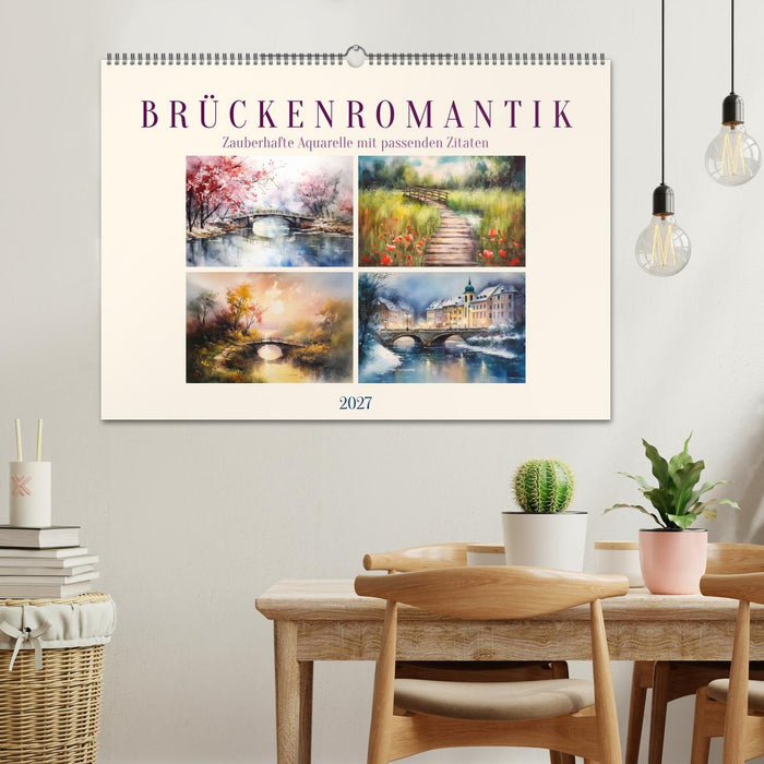 Brückenromantik (CALVENDO Wandkalender 2027)