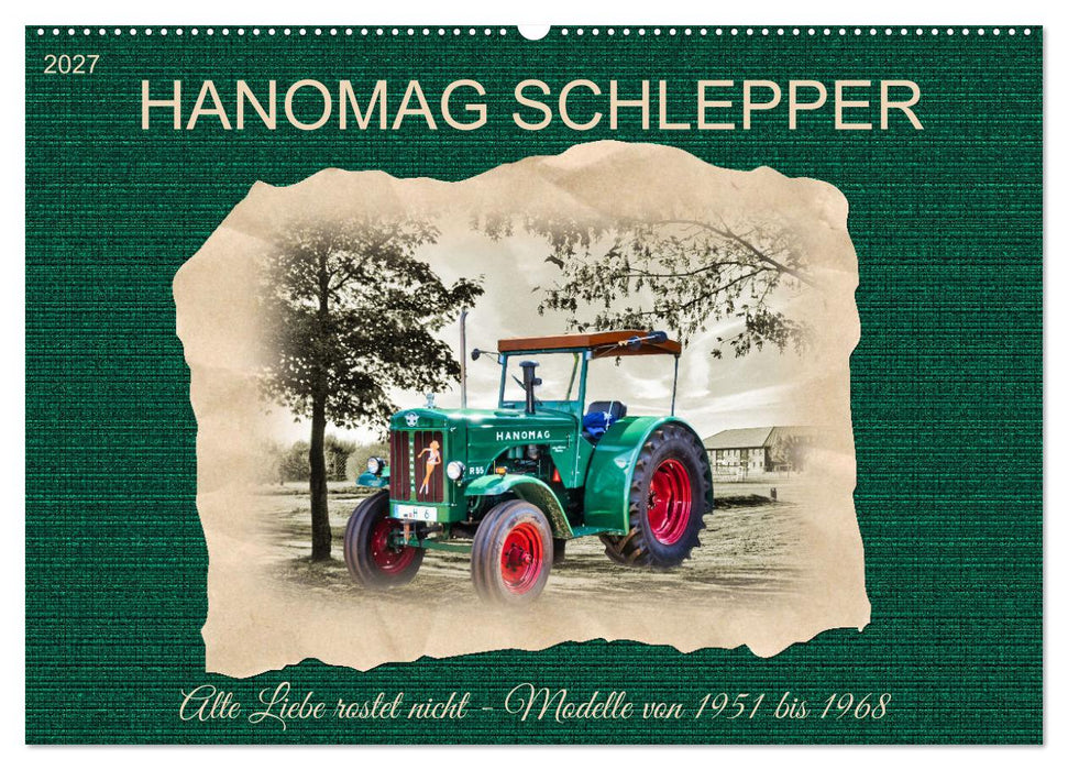 Hanomag Schlepper (CALVENDO Wandkalender 2027)