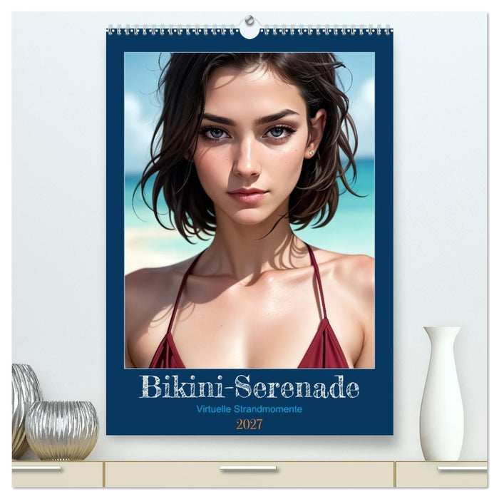 Bikini-Serenade (CALVENDO Premium Wandkalender 2027)
