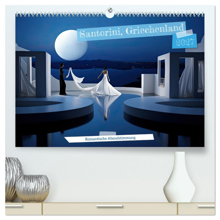Santorini, Griechenland -Romatische Abendstimmung- (CALVENDO Premium Wandkalender 2027)