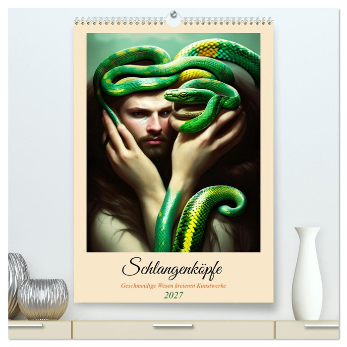Schlangenköpfe Geschmeidige Wesen kreieren Kunstwerke (CALVENDO Premium Wandkalender 2027)