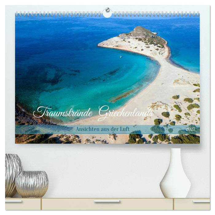 Traumstrände Griechenlands (CALVENDO Premium Wandkalender 2027)