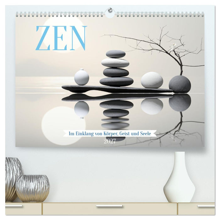 Zen (CALVENDO Premium Wandkalender 2027)