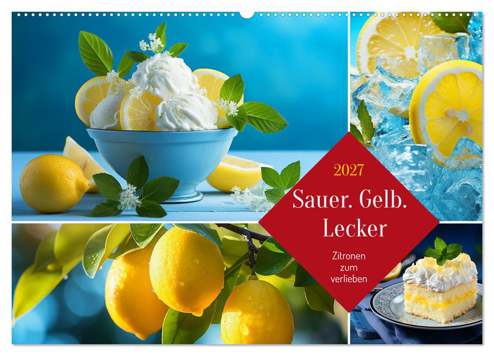 Sauer Gelb Lecker (CALVENDO Wandkalender 2027)