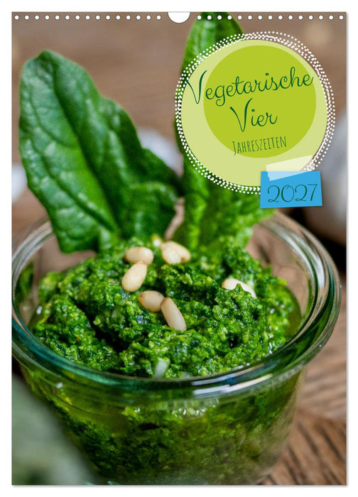 Vegetarische Vier Jahreszeiten (CALVENDO Wandkalender 2027)