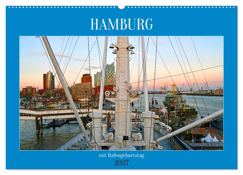 Hamburg mit Hafengeburtstag (CALVENDO Wandkalender 2027)