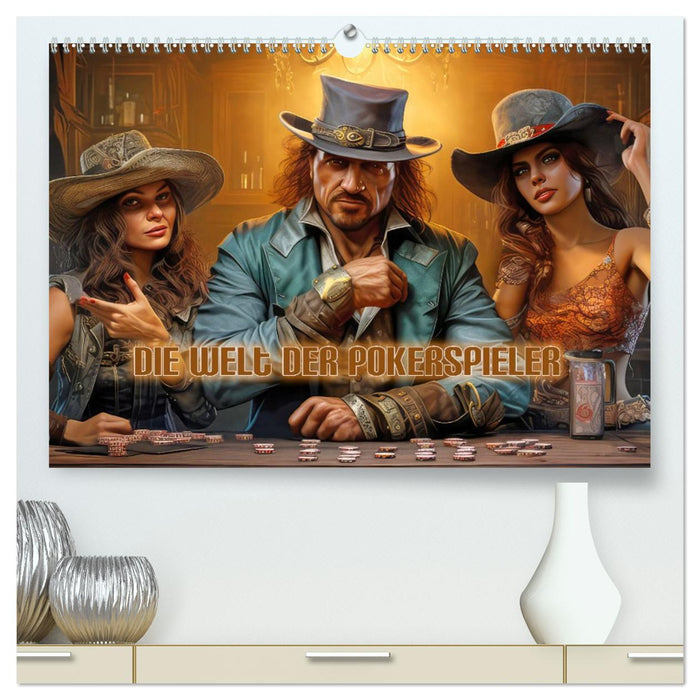 Die Welt der Pokerspieler (CALVENDO Premium Wandkalender 2027)