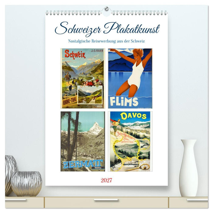 Schweizer Plakatkunst (CALVENDO Premium Wandkalender 2027)