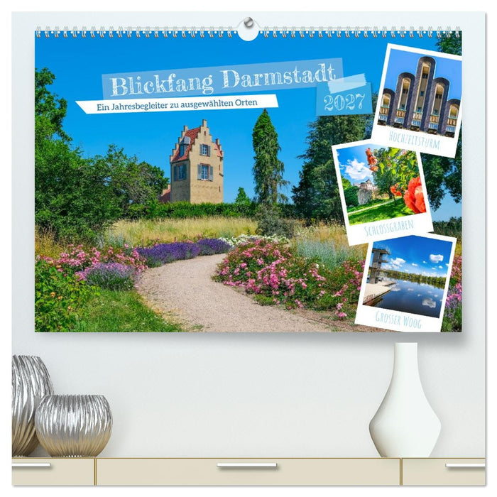 Blickfang Darmstadt! (CALVENDO Premium Wandkalender 2027)