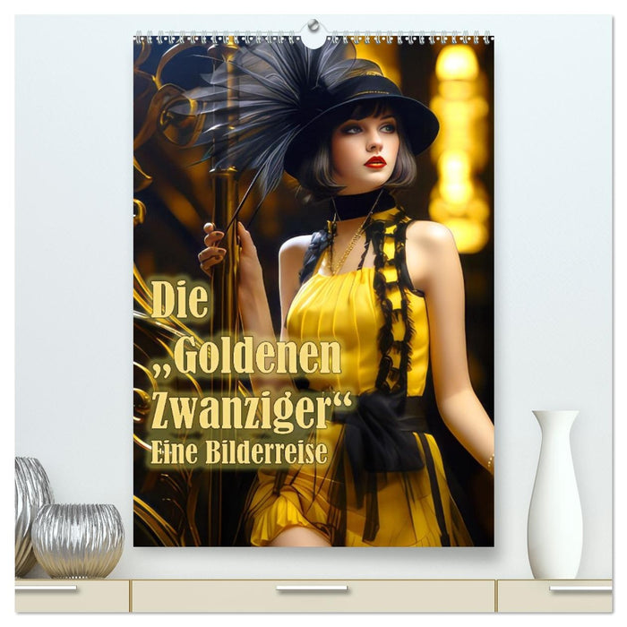 Die Goldenen Zwanziger - Eine Bilderreise (CALVENDO Premium Wandkalender 2027)