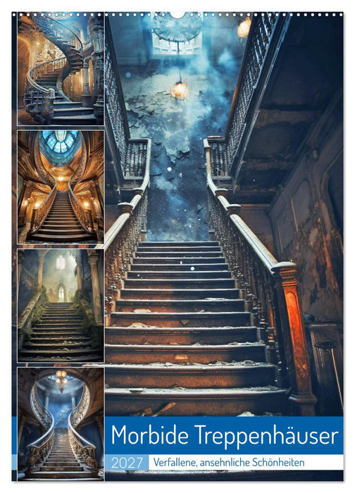 Morbide Treppenhäuser (CALVENDO Wandkalender 2027)
