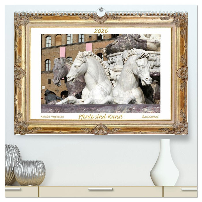 Pferde sind Kunst - horizontal (CALVENDO Premium Wandkalender 2027)