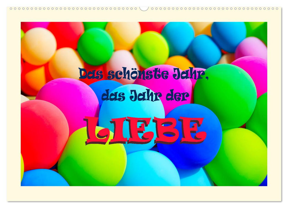 Das schönste Jahr, das Jahr der LIEBE (CALVENDO Wandkalender 2027)