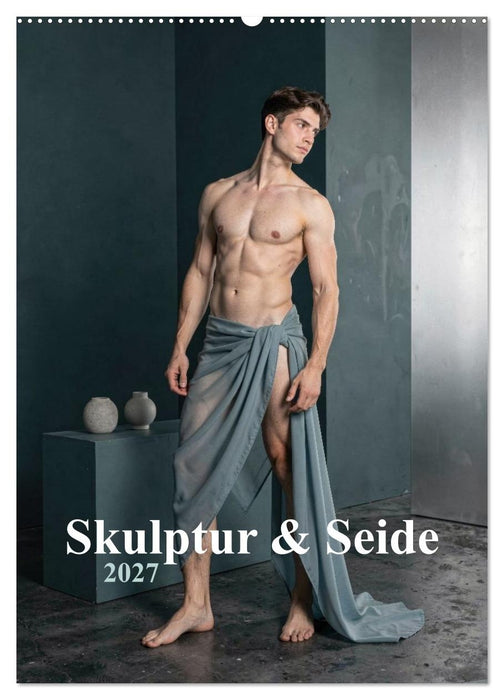 Skulptur & Seide (CALVENDO Wandkalender 2027)