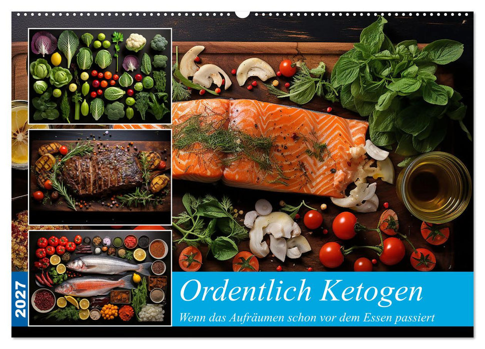 Ordentlich Ketogen (CALVENDO Wandkalender 2027)