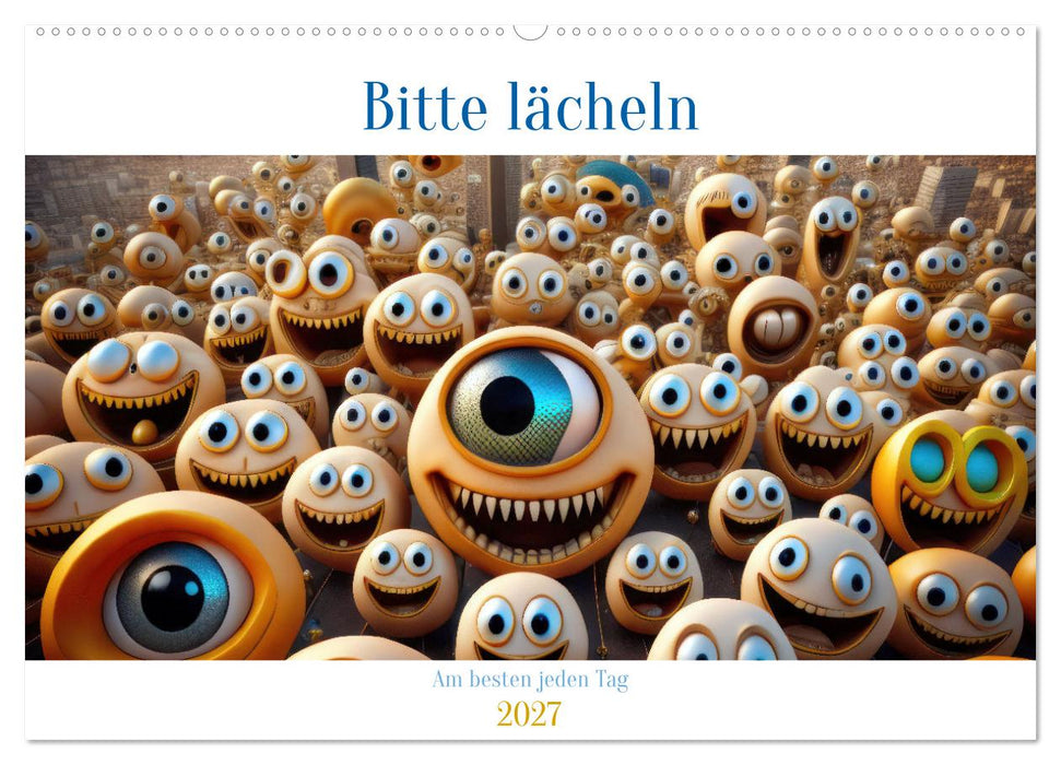 Bitte lächeln. Am besten jeden Tag. (CALVENDO Wandkalender 2027)