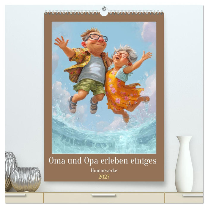 Oma und Opa erleben einiges - Humorwerke (CALVENDO Premium Wandkalender 2027)