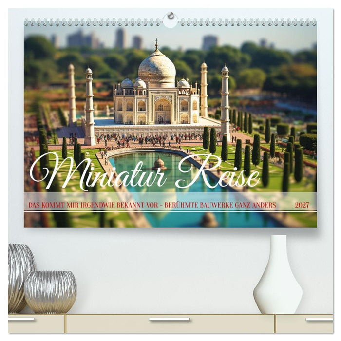 Miniatur Reise (CALVENDO Premium Wandkalender 2027)