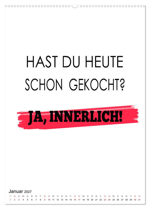 Heute schon gekocht? Leckerbissen aus der Schaltzentrale der Macht (CALVENDO Premium Wandkalender 2027)