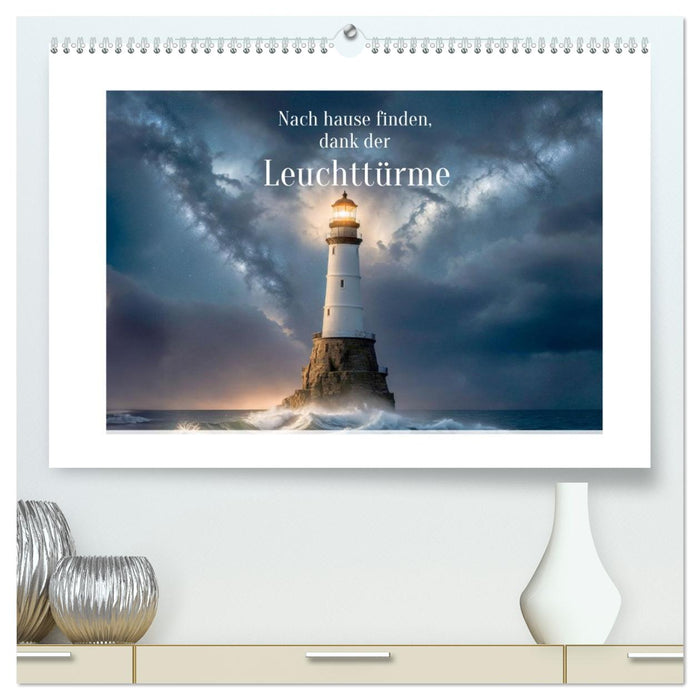 Nach Hause finden, die Leuchttürme (CALVENDO Premium Wandkalender 2027)