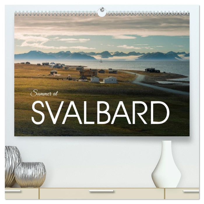 Summer at Svalbard (CALVENDO Premium-Calendar 2027)