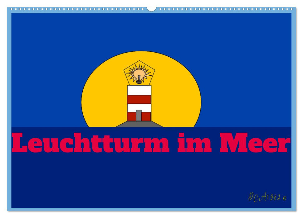 Leuchtturm im Meer (CALVENDO Wandkalender 2027)