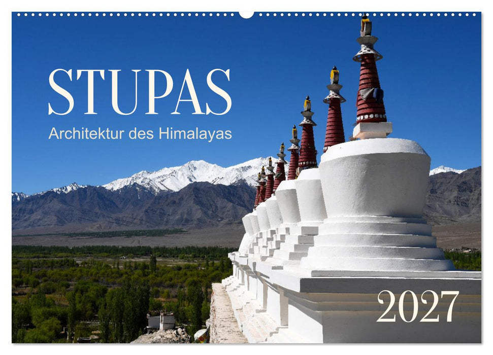 Stupas – Architektur des Himalayas (CALVENDO Wandkalender 2027)