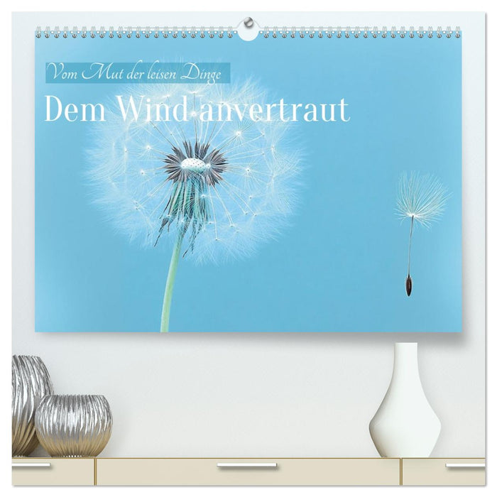 Dem Wind anvertraut (CALVENDO Premium Wandkalender 2027)