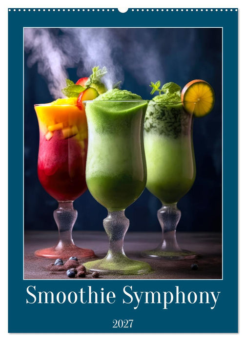Smoothie Symphony (CALVENDO Monthly Calendar 2027)