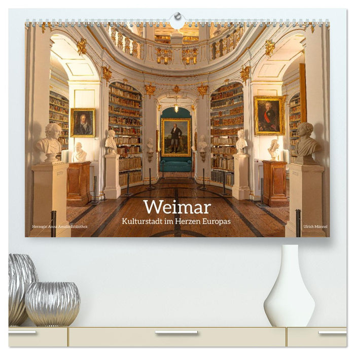 Weimar - Kulturstadt im Herzen Europas (CALVENDO Premium Wandkalender 2027)