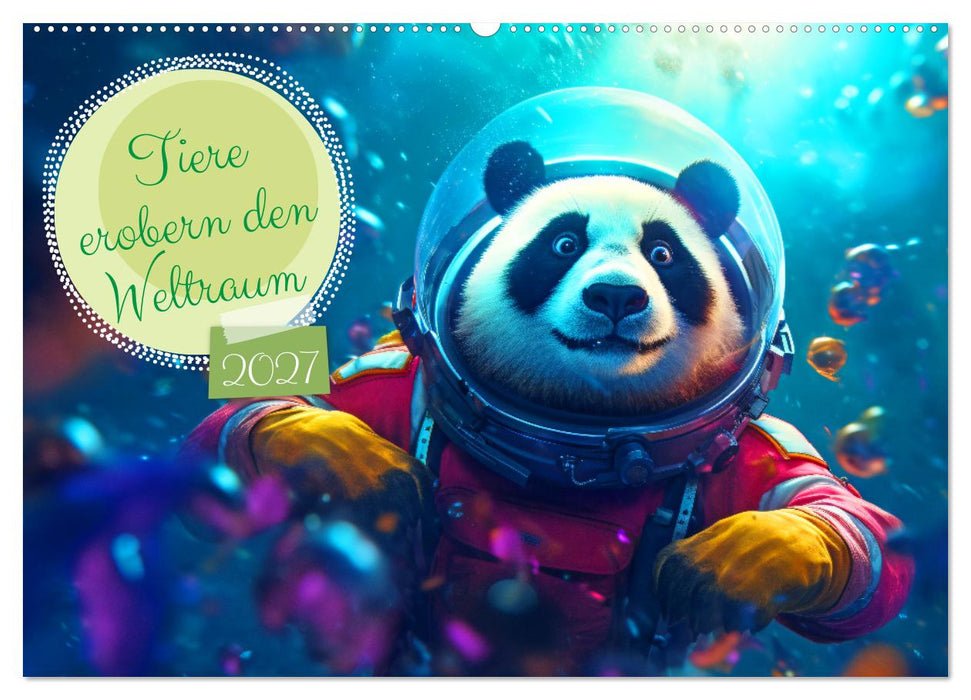 Tiere erobern den Weltraum (CALVENDO Wandkalender 2027)
