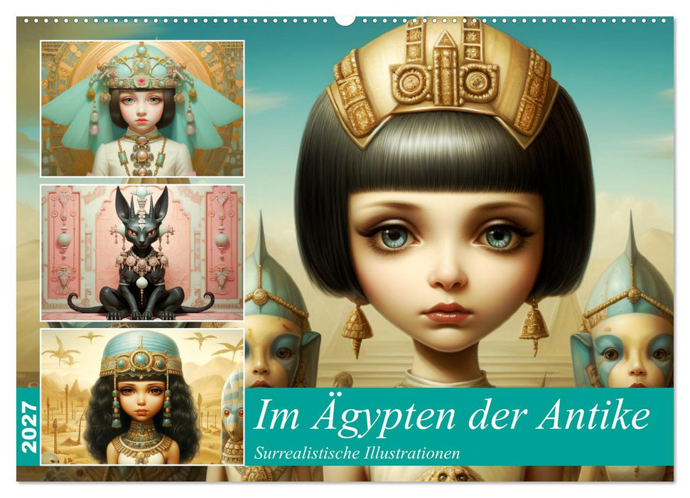 Im Ägypten der Antike. Surrealistische Illustrationen (CALVENDO Wandkalender 2027)
