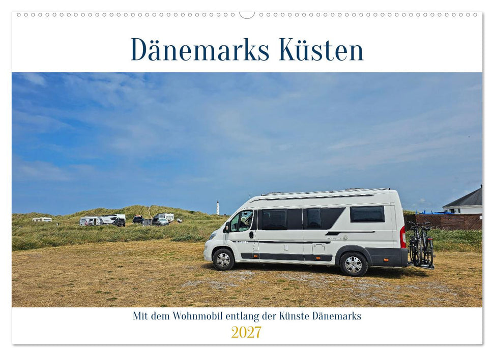 Mit dem Wohnmobil entlang der Küste Dänemarks (CALVENDO Wandkalender 2027)