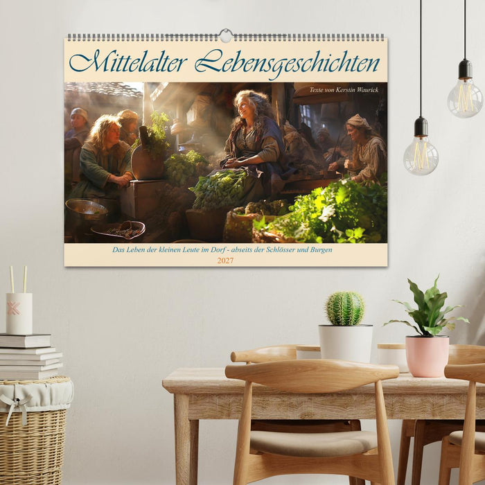 Mittelalter Lebensgeschichten (CALVENDO Wandkalender 2027)