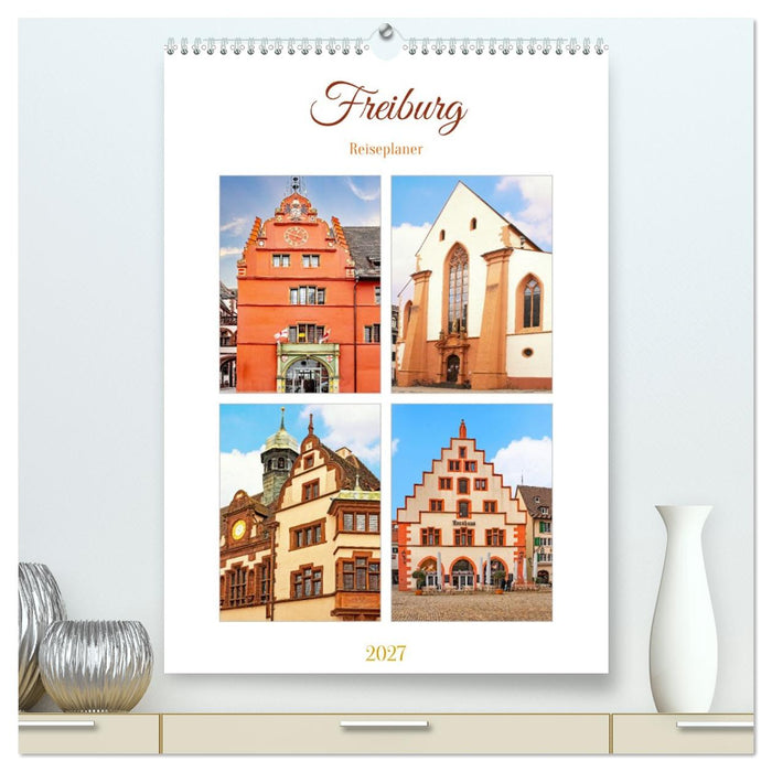 Freiburg - Reiseplaner (CALVENDO Premium Wandkalender 2027)