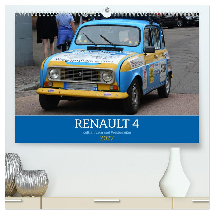Renault 4 - Kultfahrzeug und Wegbegleiter (CALVENDO Premium Wandkalender 2027)