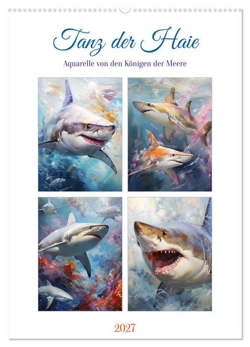 Tanz der Haie. Aquarelle von den Königen der Meere (CALVENDO Wandkalender 2027)