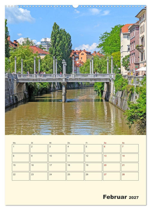 Ljubljana Sloweniens Hauptstadt (CALVENDO Premium Wandkalender 2027)