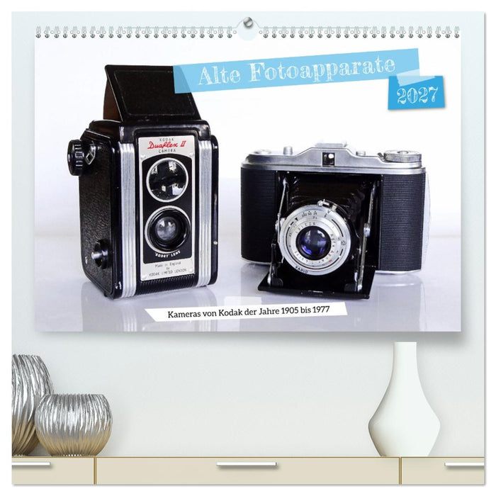 Alte Fotoapparate - Kameras von Kodak der Jahre 1905 bis 1977 (CALVENDO Premium Wandkalender 2027)