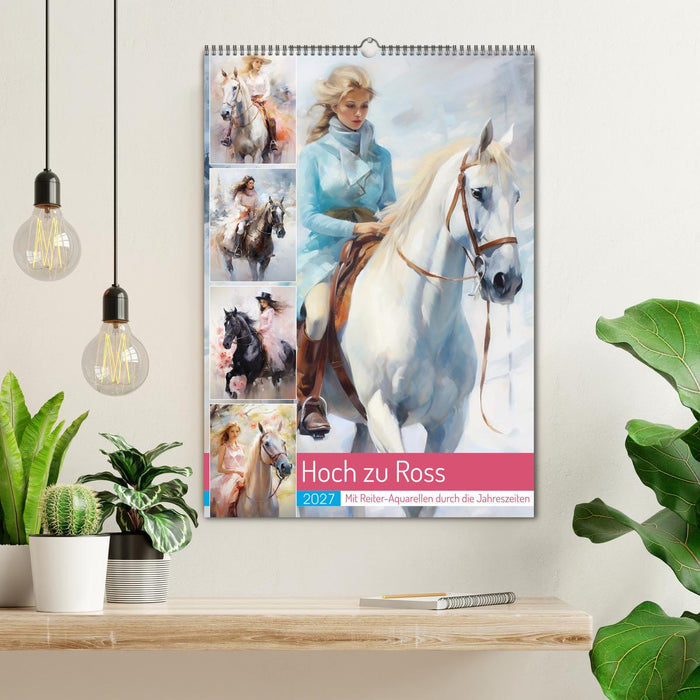 Hoch zu Ross. Mit Reiter-Aquarellen durch die Jahreszeiten (CALVENDO Wandkalender 2027)