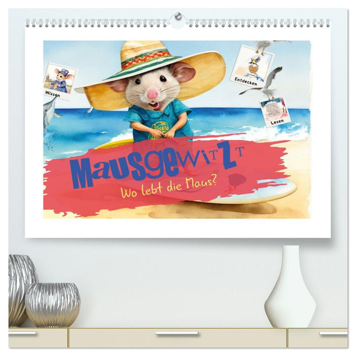 Mausgewitzt - Wo lebt die Maus? (CALVENDO Premium Wandkalender 2027)