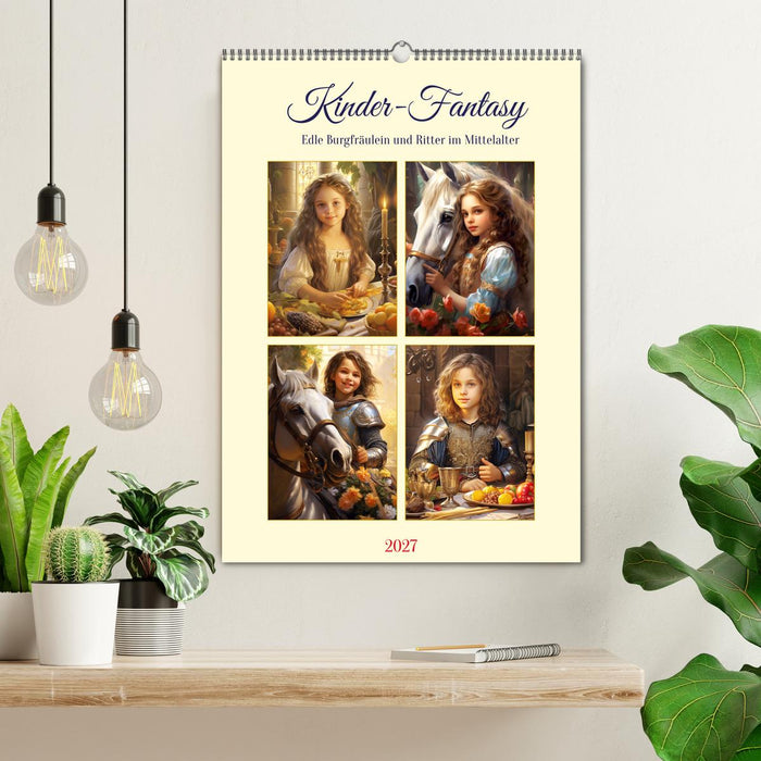 Kinder-Fantasy. Edle Burgfräulein und Ritter im Mittelalter (CALVENDO Wandkalender 2027)