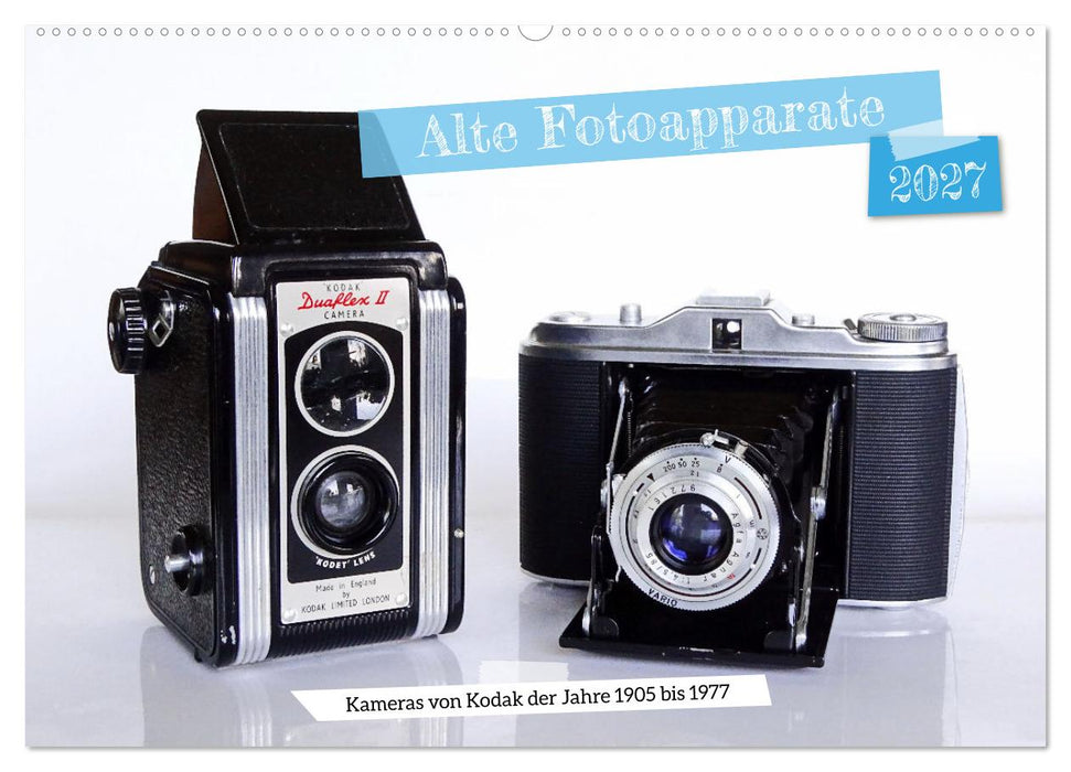 Alte Fotoapparate - Kameras von Kodak der Jahre 1905 bis 1977 (CALVENDO Wandkalender 2027)