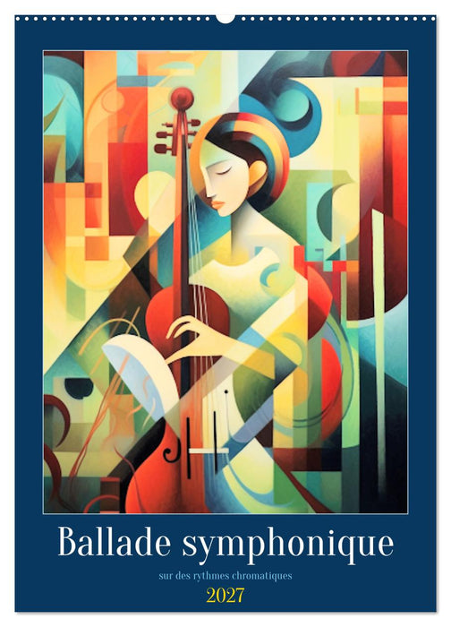 Ballade symphonique (CALVENDO Calendrier mensuel 2027)