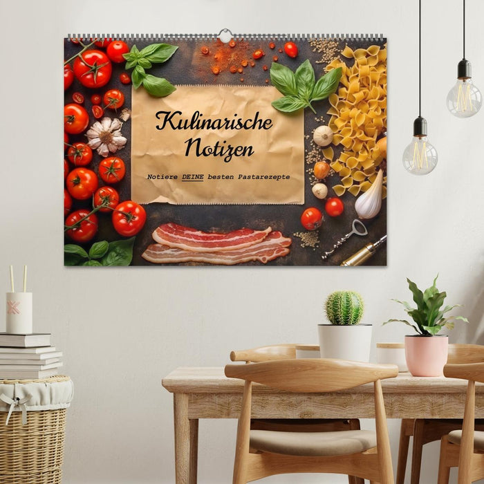 Kulinarische Notizen - Notiere deine besten Pastarezepte (CALVENDO Wandkalender 2027)